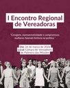 I Encontro Regional de Vereadoras