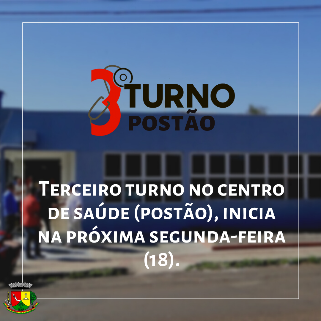 Município terá terceiro turno no Postão