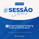 Sessão Solene: 30 Anos de Instalação da Vara do Trabalho no Município.