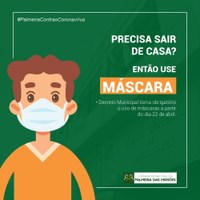 Uso de Máscara é obrigatório a partir de hoje (22 de abril)